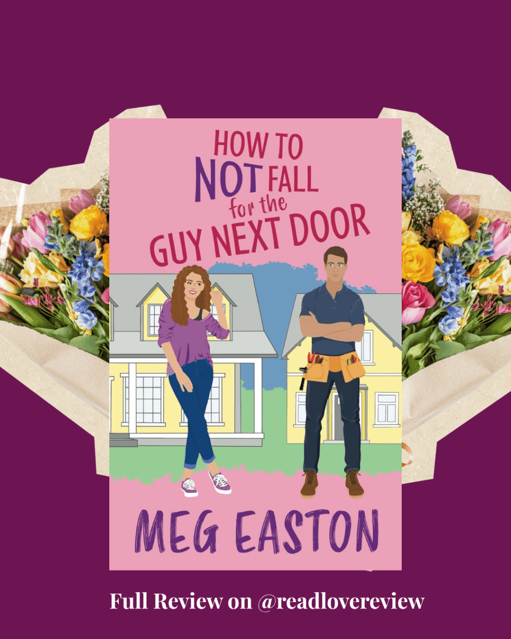 How to Not Fall for the Guy Next Door: A Sweet Romantic Comedy by Meg&nbsp;Easton