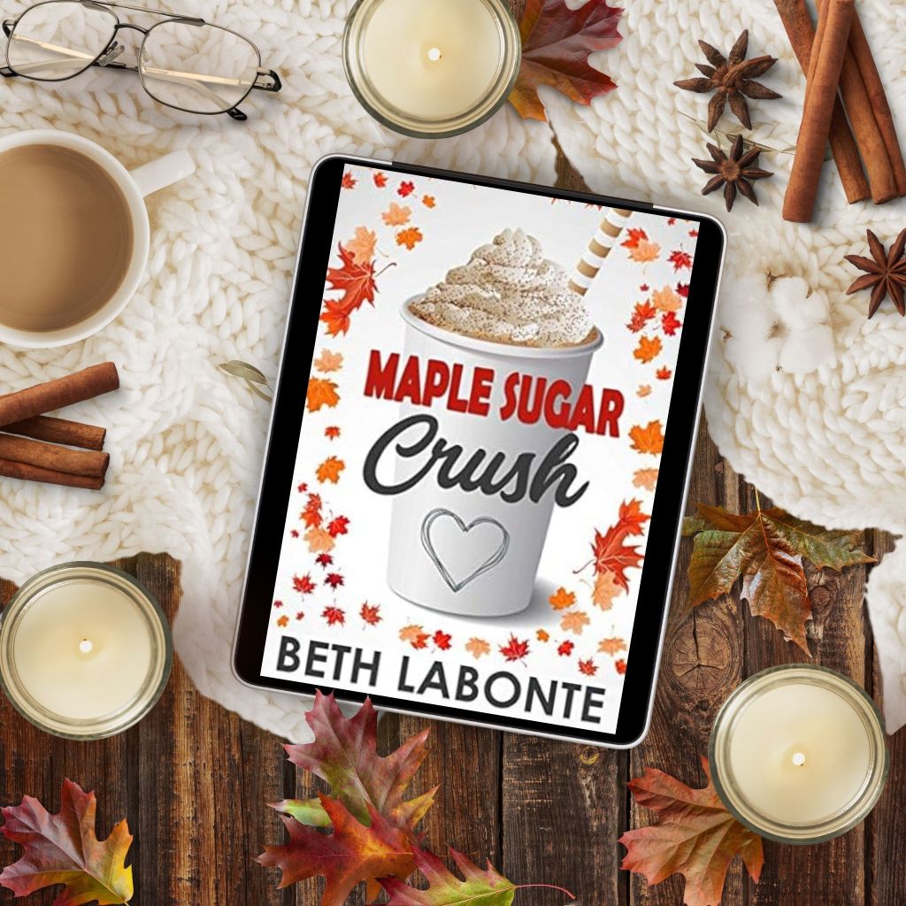 Maple Sugar Crush (An Autumnboro Sweet Romance Book 2) by Beth&nbsp;Labonte
