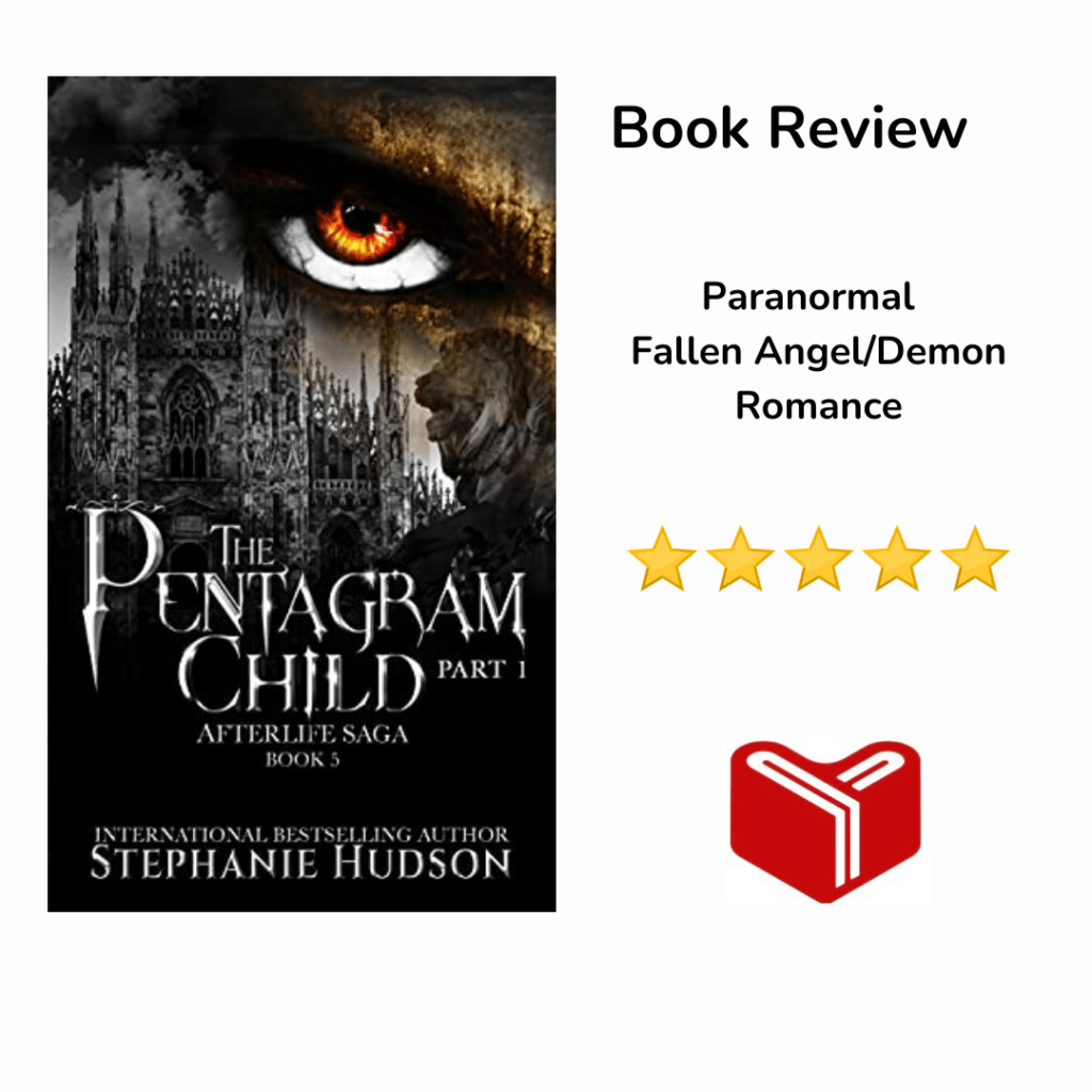 The Pentagram Child: Part 1 (Afterlife Saga Book 5) by Stephanie&nbsp;Hudson