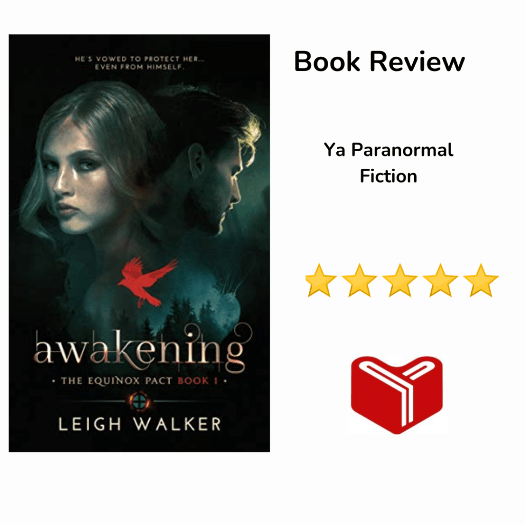 Awakening: A Young Adult Paranormal Romance (THE EQUINOX PACT Book 1) by Leigh&nbsp;Walker