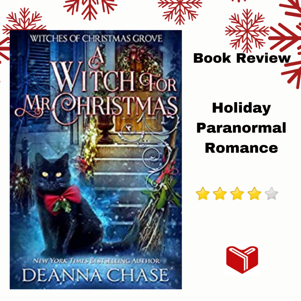 A Witch For Mr. Christmas (Witches of Christmas Grove Book 2) by Deanna&nbsp;Chase