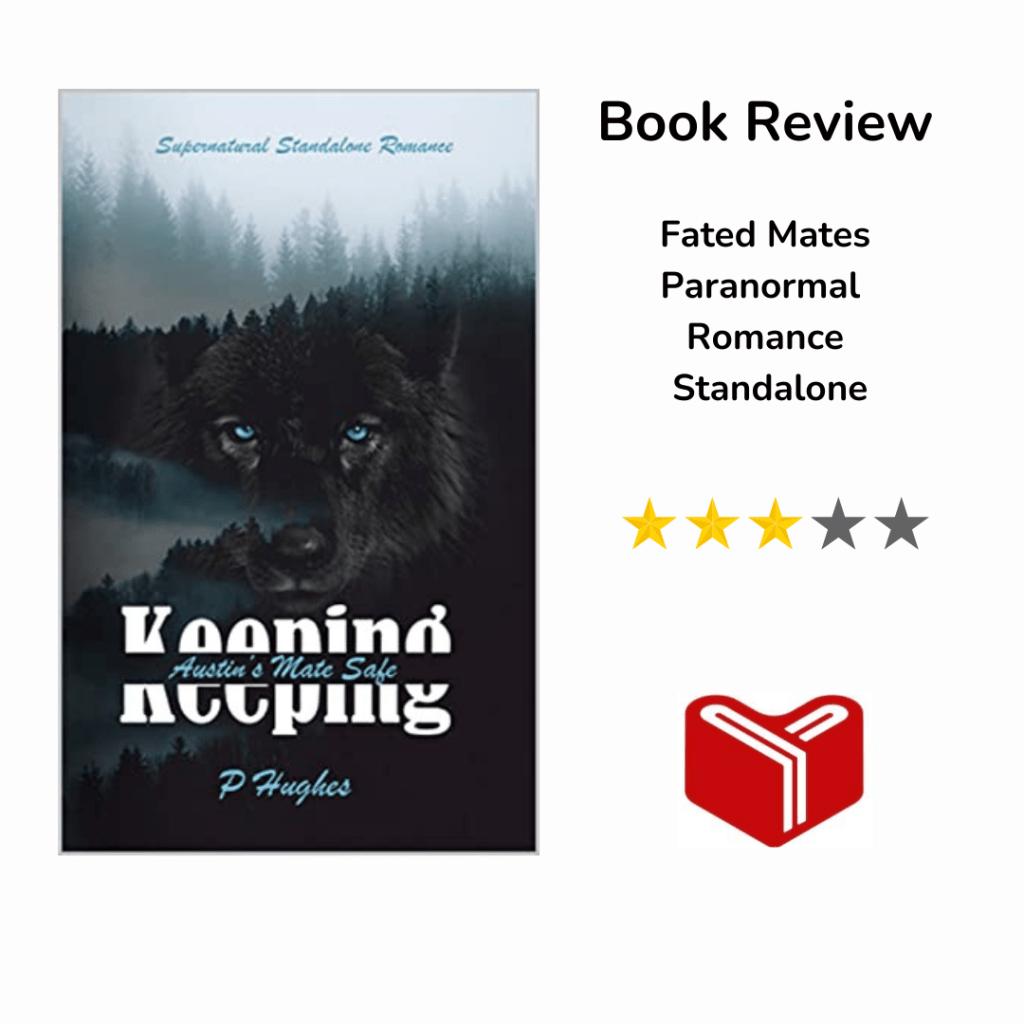 Keeping Austin’s Mate Safe by P.&nbsp;Hughes