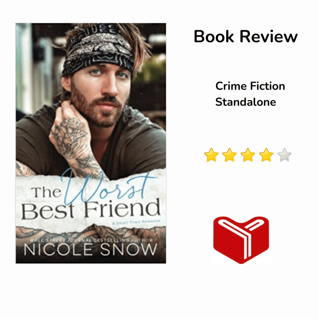 The Worst Best Friend by Nicole&nbsp;Snow