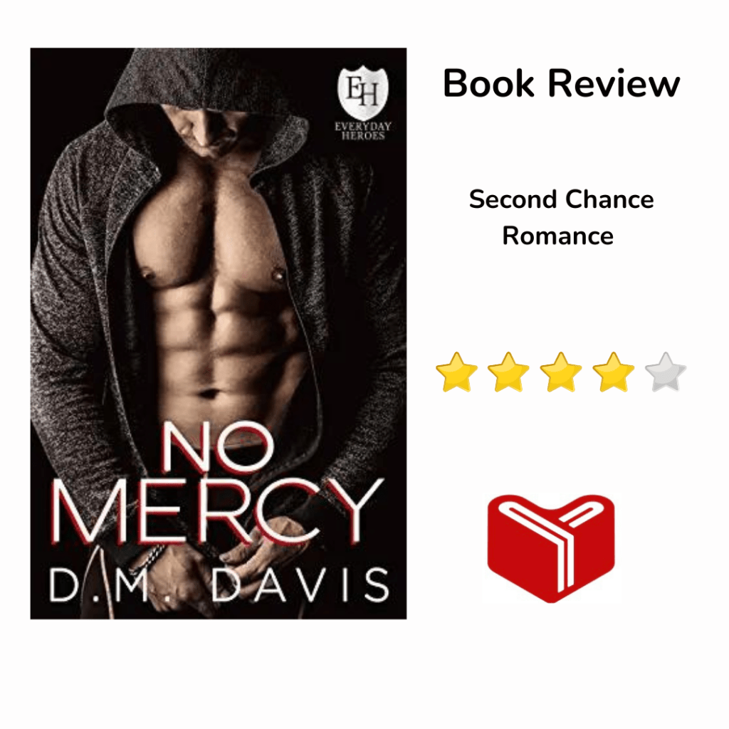 No Mercy: An Everyday Heroes World Novel by D.M.&nbsp;Davis