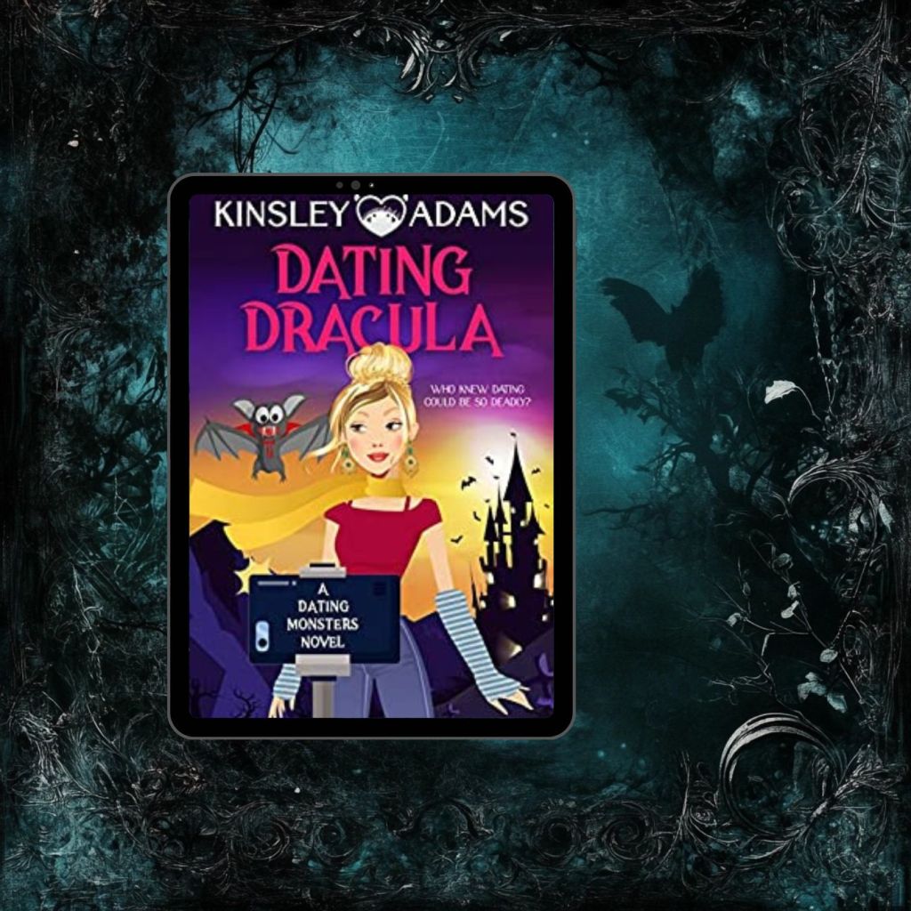 Dating Dracula:(Dating Monsters Book 1)by Kinsley&nbsp;Adams