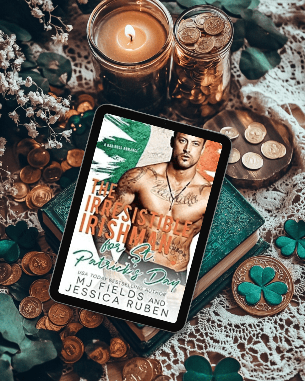 The Irresistible Irishman: For St. Patricks Day by MJ Fields and Jessica&nbsp;Ruben