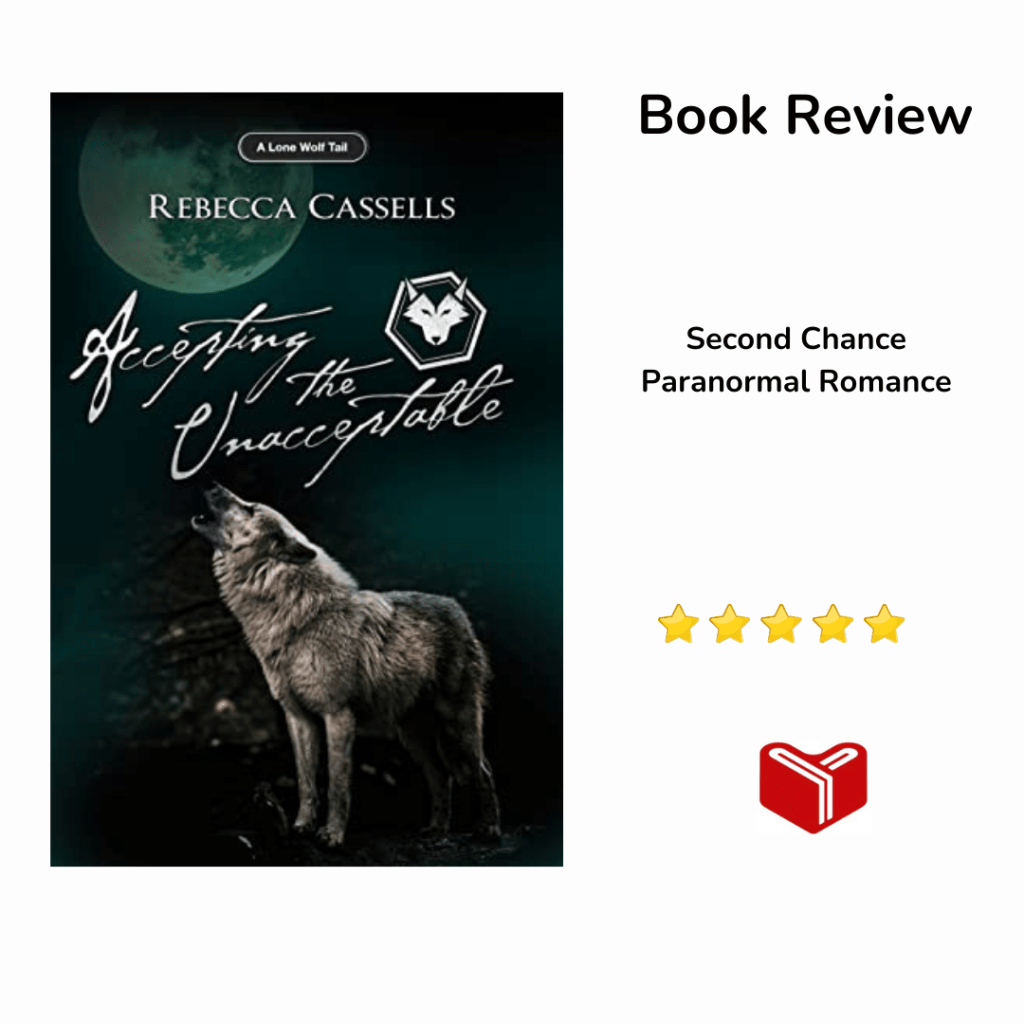 Accepting the Unacceptable by Rebecca&nbsp;Cassells