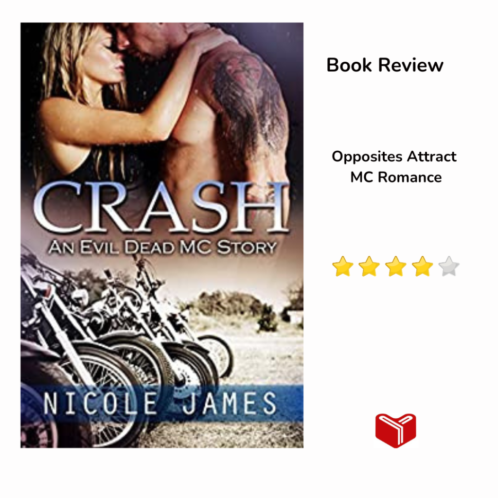 CRASH: An Evil Dead MC Story (The Evil Dead MC Series Book 2) by Nicole&nbsp;James