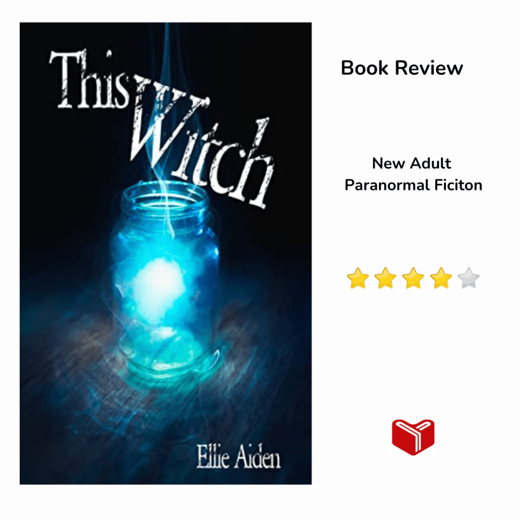 This Witch (BITCHES TO WITCHES Book 4) by Ellie&nbsp;Aiden