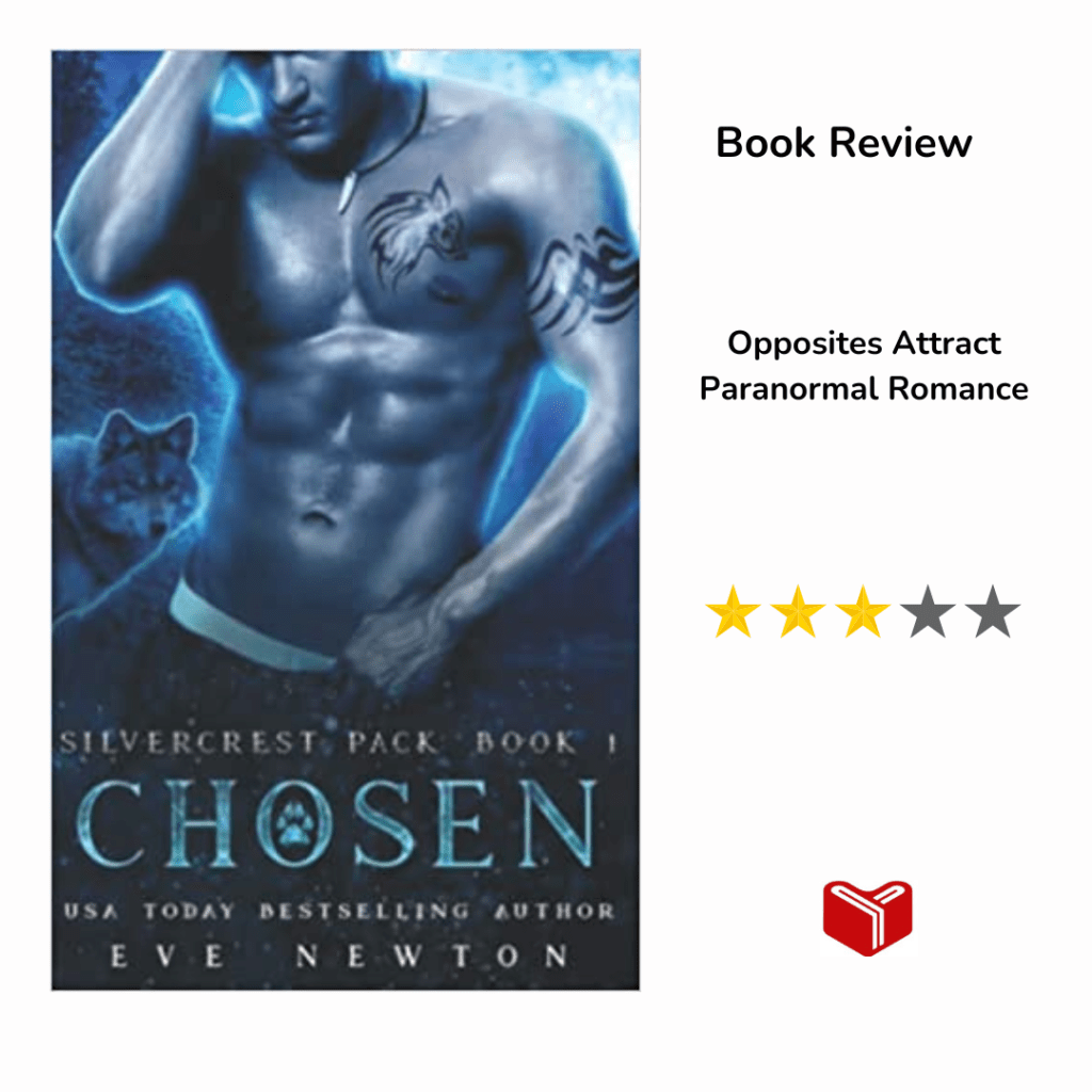 Chosen: Silvercrest Pack, Book 1 by Eve&nbsp;Newton