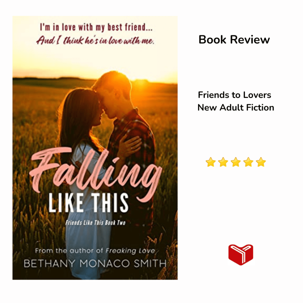 Falling Like This (Friends Like This Book 2) by Bethany Monaco&nbsp;Smith