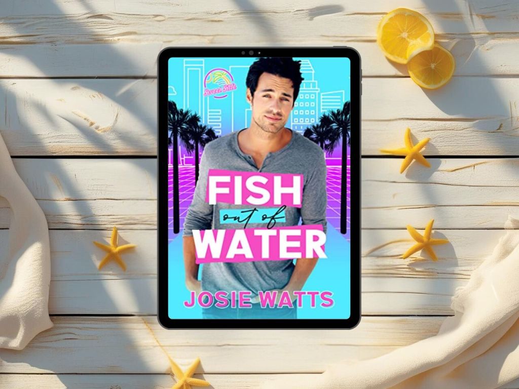 Fish out of Water by Josie Watts and Janice&nbsp;Whiteaker