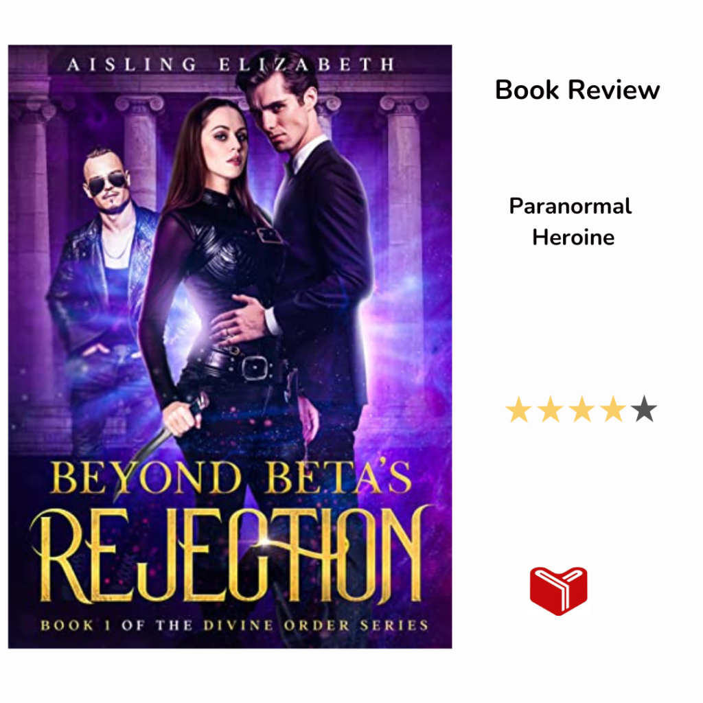 Beyond Beta’s Rejection by Aisling&nbsp;Elizabeth