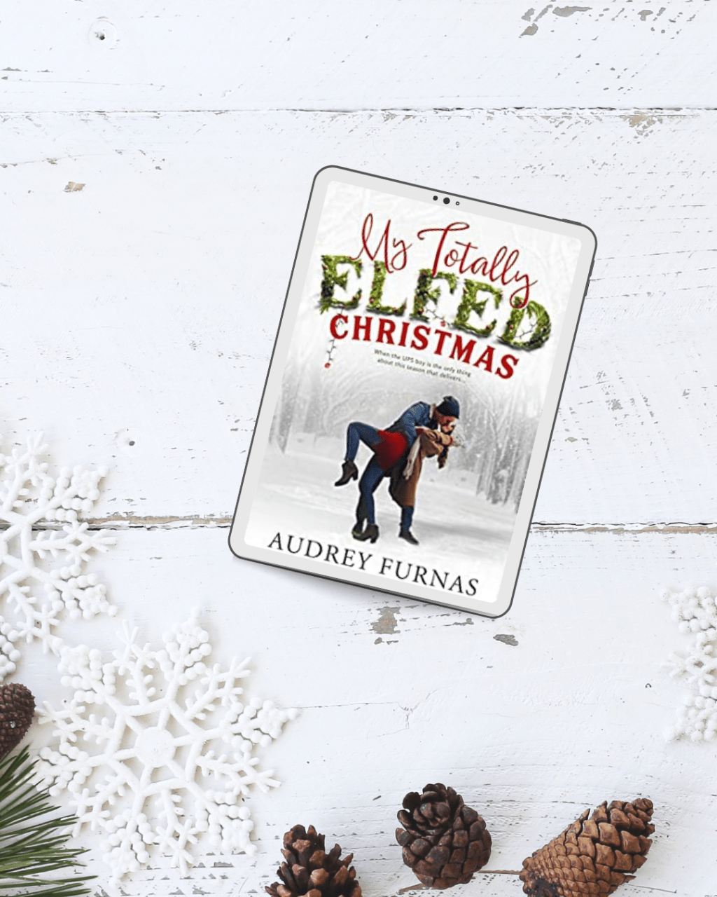 My Totally Elfed Christmas by Audrey&nbsp;Furnas