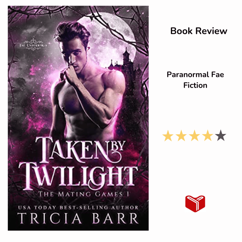 Taken by Twilight by Tricia&nbsp;Barr