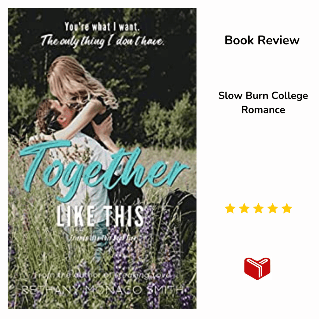 Together Like This (Friends Like This Book 5) by Bethany Monaco&nbsp;Smith