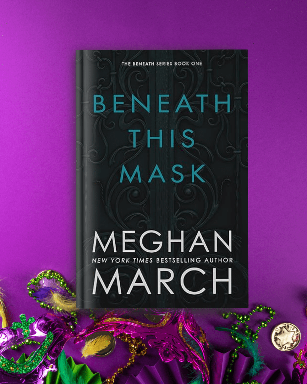 Beneath This Mask by Meghan&nbsp;March
