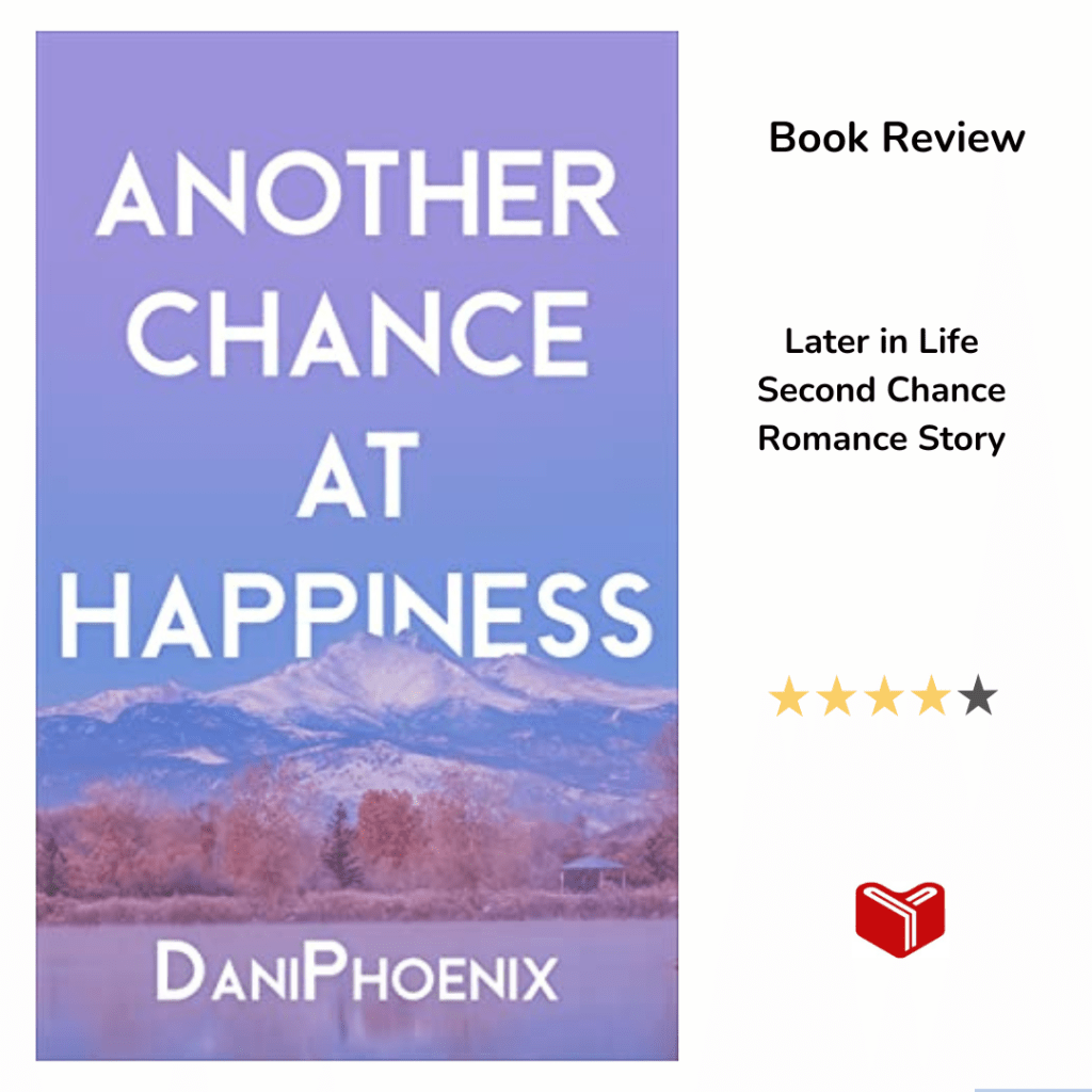 Another Chance at Happiness by Dani&nbsp;Phoenix