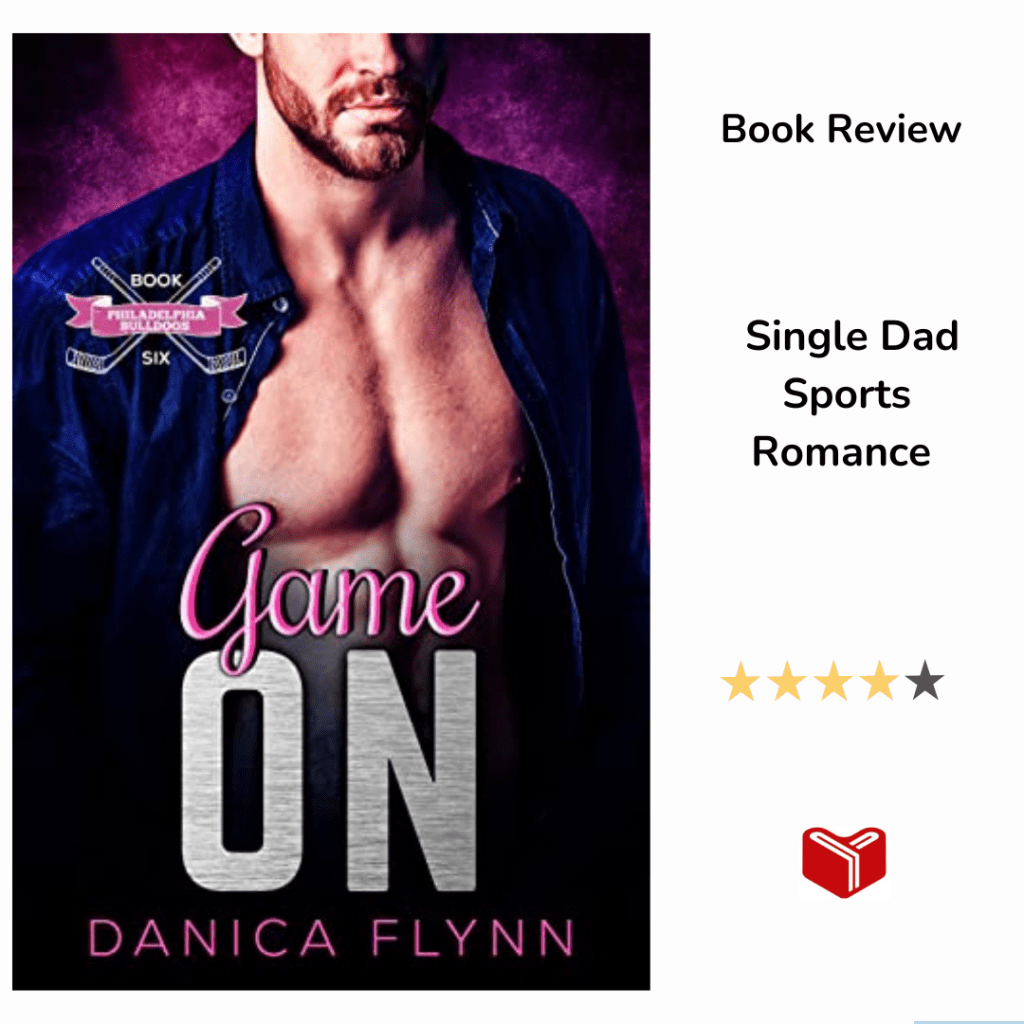 Game On (Philadelphia Bulldogs Book 6) by Danica&nbsp;Flynn