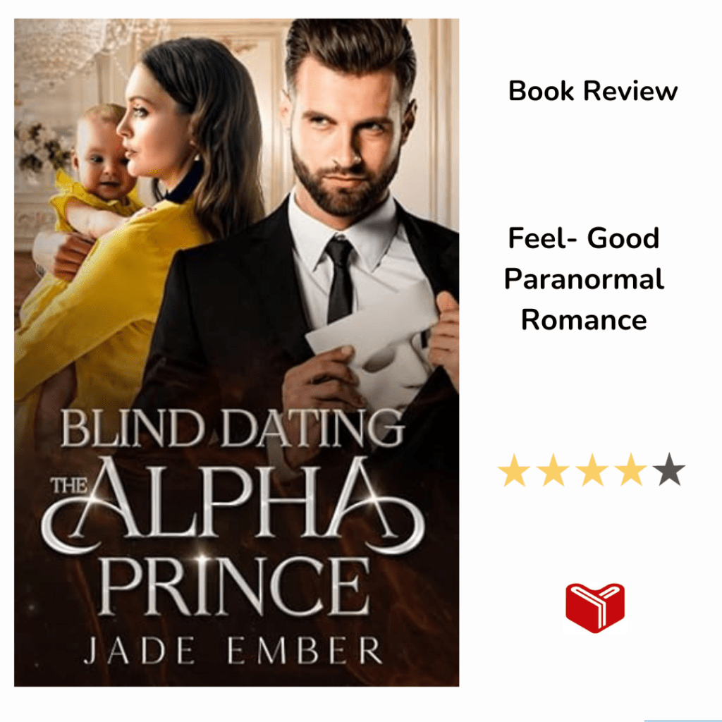 Blind Dating the Alpha Prince by Jade&nbsp;Ember