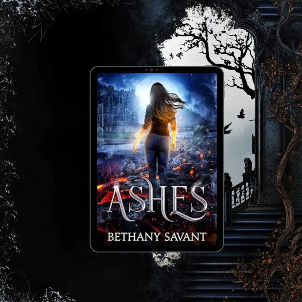 Ashes by Bethany&nbsp;Savant