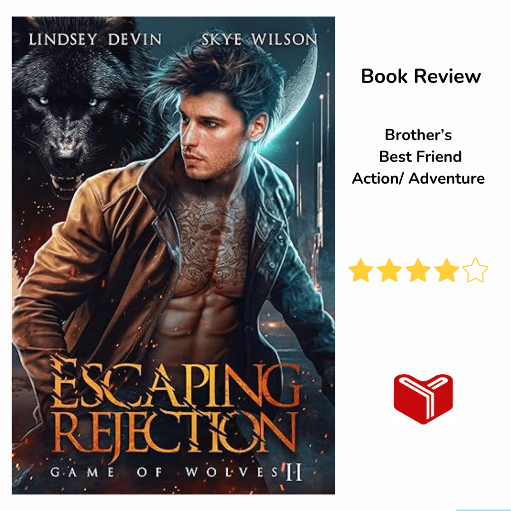Escaping Rejection(Game Of Wolves Book 2) by Lindsey Devin and Skye&nbsp;Wilson