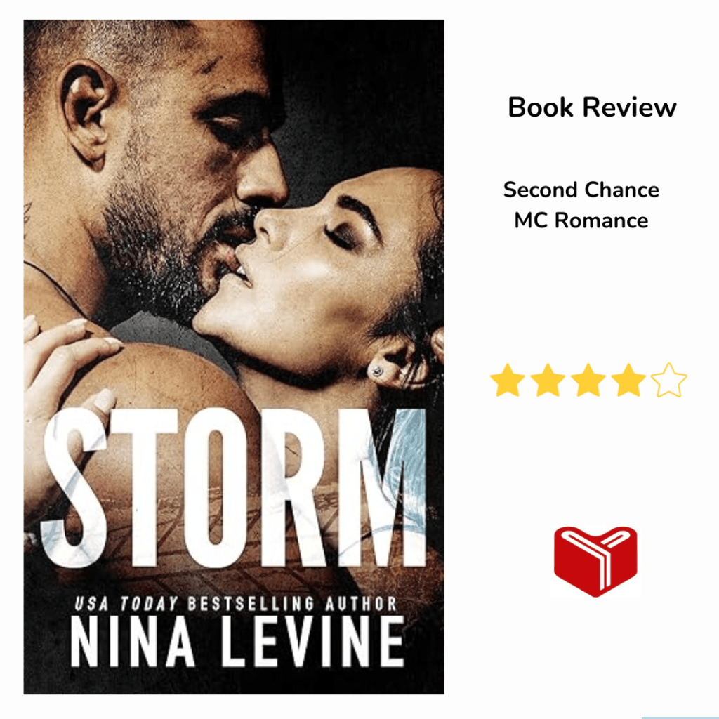 Storm: A Second Chance Storm Motorcycle Club Romance (Storm MC Book 1) by Nina&nbsp;Levine