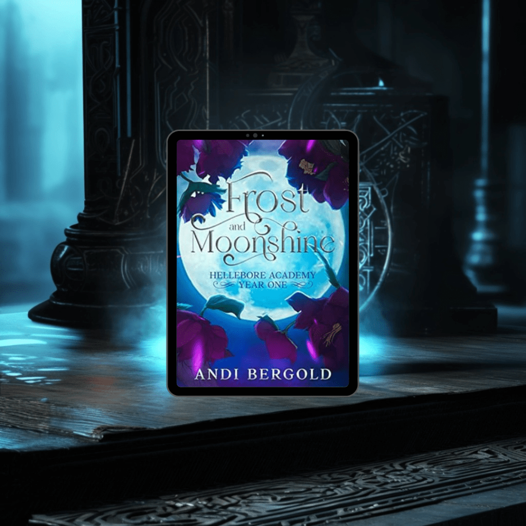 Frost and Moonshine (Hellebore Academy Year One) by Andi&nbsp;Bergold