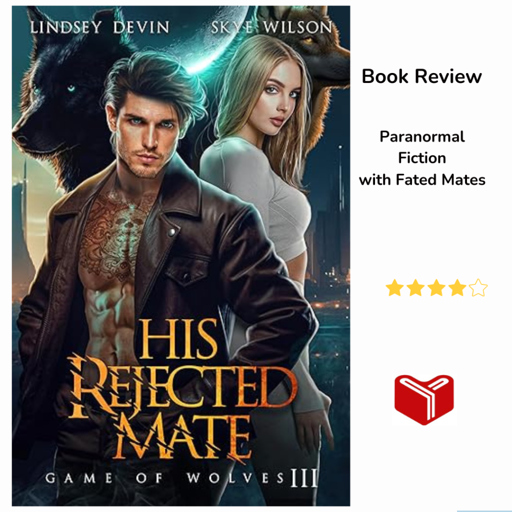 His Rejected Mate: A Brother’s Best Friend, Fake Relationship Shifter Romance (Game Of Wolves Book&nbsp;3)