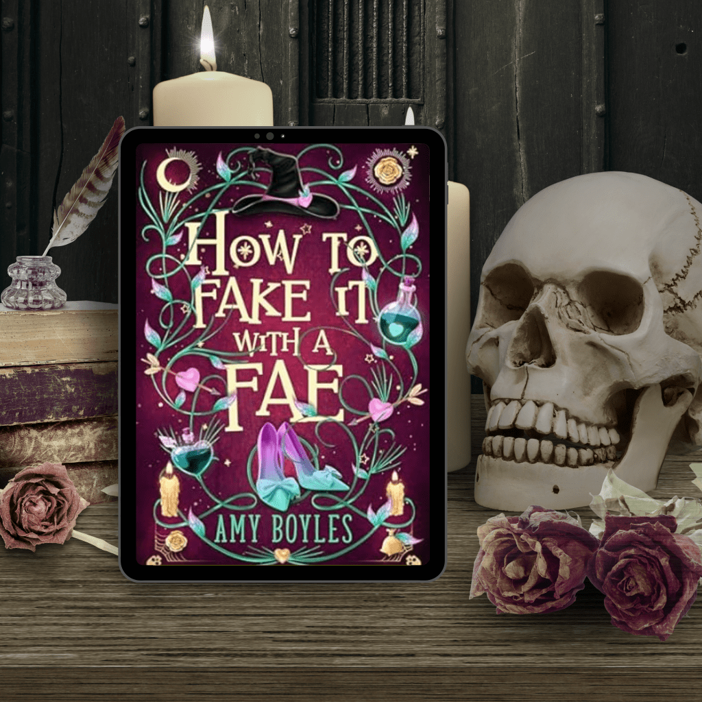 How To Fake It With A Fae (Seven Suitors For Seven Witches Book 1)by Amy&nbsp;Boyles