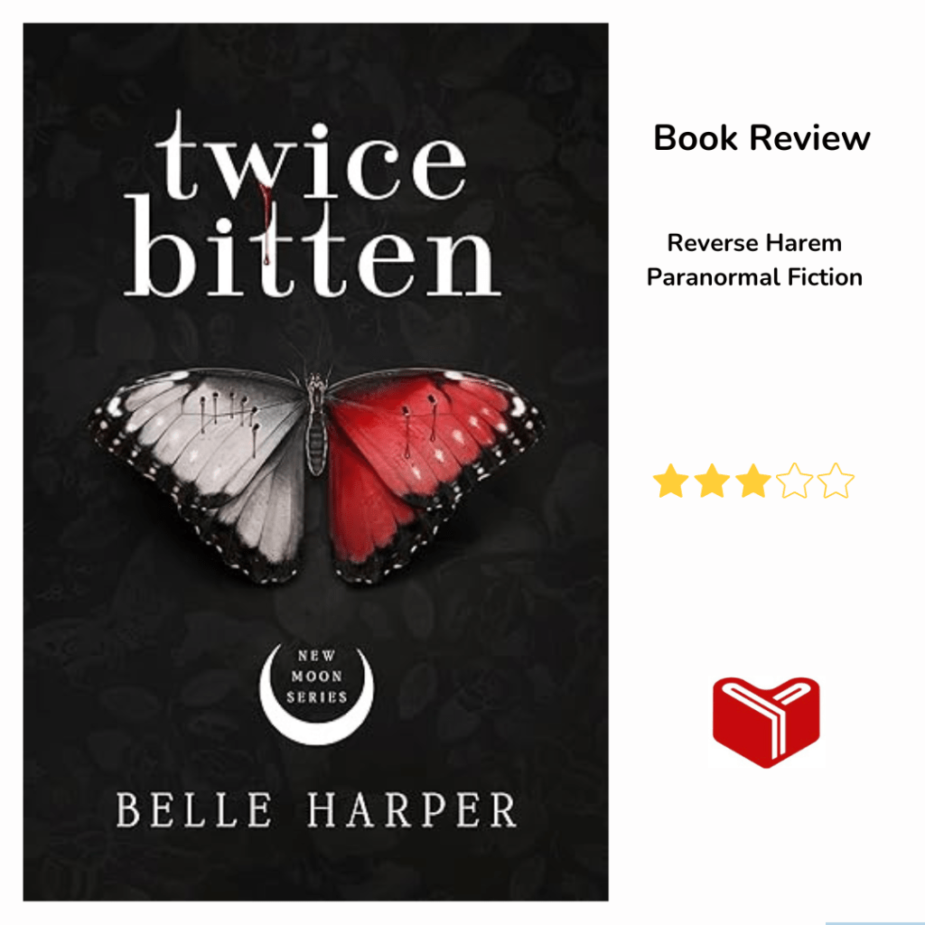 Twice Bitten (New Moon Series Book 1) by Belle&nbsp;Harper