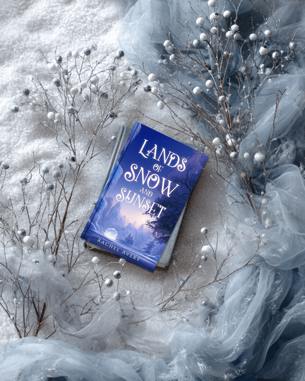 Lands of Snow and Sunset (A World of Sun and Shadow Book 1) by Rachel&nbsp;Avery