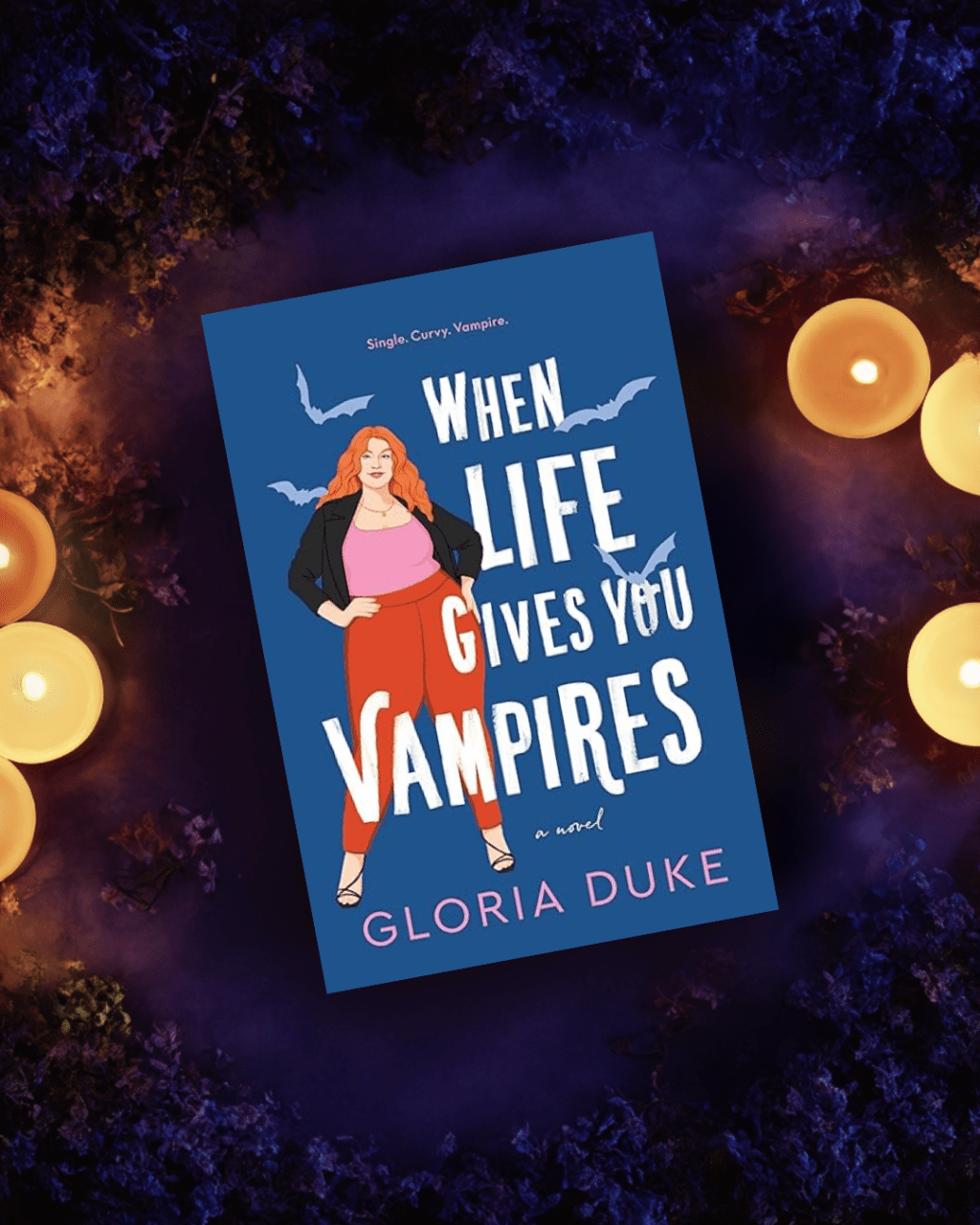 When Life gives you Vampires by Gloria&nbsp;Duke