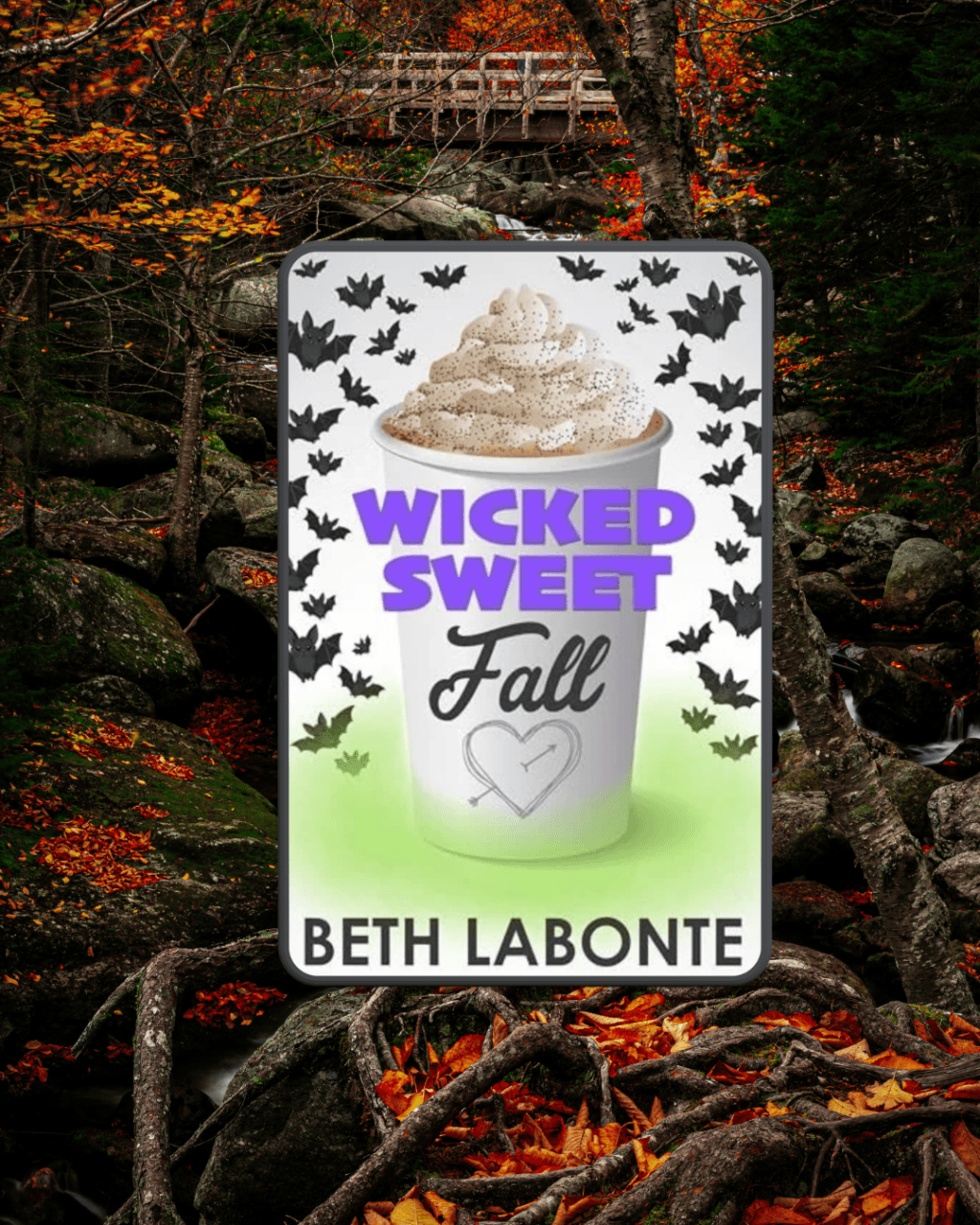 Wicked Sweet Fall by Beth Labonte